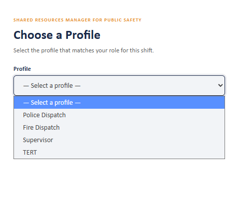 Profile selection screen with role options such as Police Dispatch, Fire Dispatch, Supervisor, and TERT.